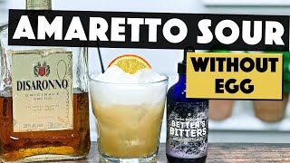 Disaronno Sour  How to make an Amaretto Sour WITHOUT Egg [upl. by Aira]