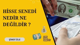 Hisse Senedi Nedir Ne Değildir [upl. by Woodcock]