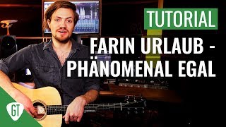 Farin Urlaub  Phänomenal Egal  Gitarren Tutorial Deutsch [upl. by Beckett]