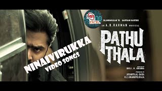 Ninaivirukka Pathu Thala Video Songs 2023 [upl. by Teevens]