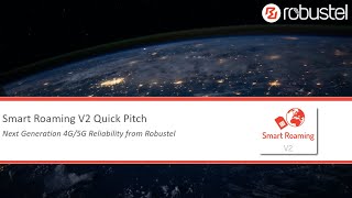 Robustel Smart Roaming v2 Quick Pitch [upl. by Olivie353]