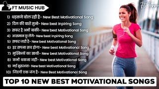 Top 10 New Best Motivational Songs  Non Stop Motivation Song  Motivational Non Stop Song [upl. by Yelrebmik]