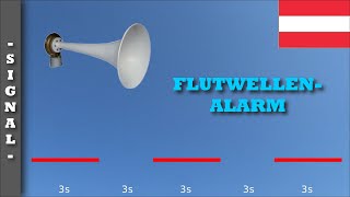 Sirenensignal quotFlutwellenalarmquot Österreich  TIWAG  AT 150200 [upl. by Amasa666]