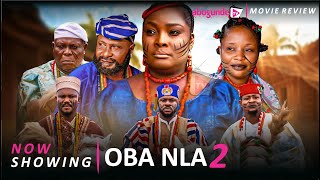 OBA NLA 2  Latest 2024 Yoruba Epic Movie Drama Starring Odunlade Adekola Ronke Odusanya Ologbojo [upl. by Narhet]