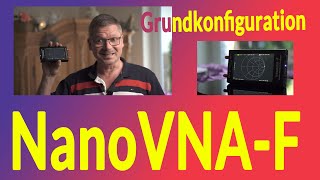 NanoVNAF  Grundkonfiguration und Speicher [upl. by Sophia]