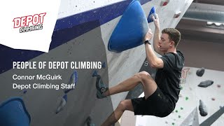 People of Depot Climbing Connor McGuirk Climbing Staff [upl. by Dickenson146]