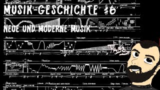 MUSIKGESCHICHTE 6  Neue und Moderne Musik [upl. by Gile57]