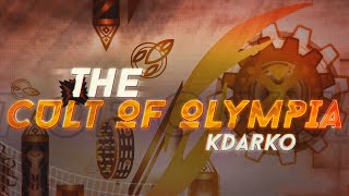 【4K】 quotThe Cult of Olympiaquot by kDarko Demon  Geometry Dash 211 [upl. by Lammond]