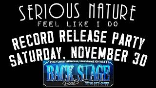 Serious Nature quotFeel Like I Doquot Record Release Party  Backstage Bar 113024 [upl. by Eatton]