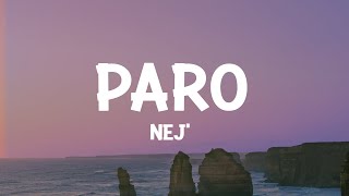 NEJ  Paro Lyrics [upl. by Latoyia]