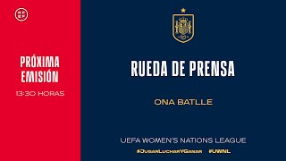 🚨EN DIRECTO🚨 Rueda de prensa de Ona Batlle 🔴 SEFUTBOL [upl. by Keegan]