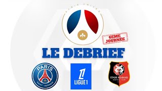 PSG 31 RENNES  LE DEBRIEF [upl. by Shanie]