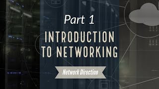 Introduction to Networking  Network Fundamentals Part 1 [upl. by Andy]