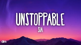 Sia  Unstoppable Lyrics [upl. by Kowtko]