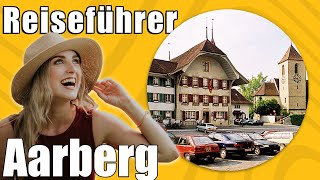 Aarberg  Travel Tipps  Reiseführer Deutsch [upl. by Nadabb]