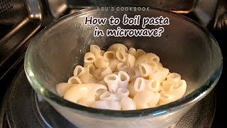 How to boil pasta in microwave  Cook pasta in microwave in less than 10 minutes [upl. by Llien]