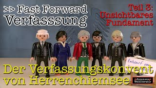 Fast Forward Verfassung  Der Verfassungskonvent von Herrenchiemsee 33  Unsichtbares Fundament [upl. by Anayia891]