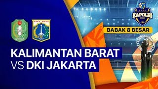 🔴Live Voli Putra Kalimantan Barat VS DKI Jakarta 8 Besar Kapolri Cup 2024 [upl. by Trebleda]