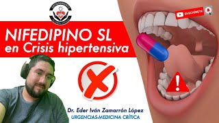 ERRORES EN EMERGENCIAS Y UCI USO DE NIFEDIPINO SUBLINGUAL BY DR ZAMARRÓN [upl. by Eilyah]