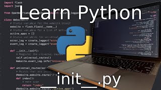 Intermediate Python Tutorial How to Use the initpy File [upl. by Leiuqeze]