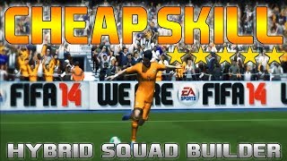 FIFA 14 Cheap 15K Hybrid Skiller Squad Builder ft 5 5StarSkillers  Start Skilling  MetiHD [upl. by Cardon199]