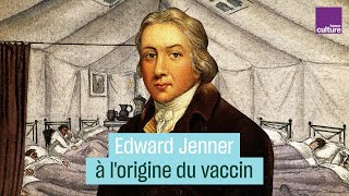 Edward Jenner inventeur du vaccin [upl. by Blaire]