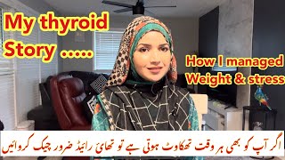 My thyroid story how I managed my weight with thyroid thyroid symptoms in women [upl. by Coats]