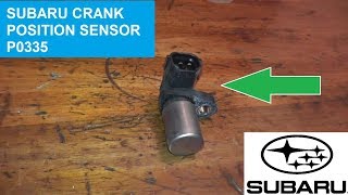 Subaru Crankshaft Position Sensor P0335  How to Test and Replace [upl. by Gausman]