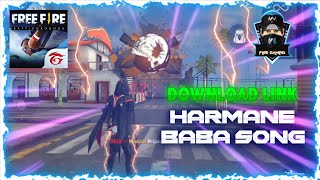 harmane baba full song free fire  download link is here  fire gaming [upl. by Halie]