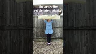 The Aphrodite Bobble Stitch Blanket [upl. by Nyvar463]