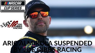 Aric Almirola Suspended By Joe Gibbs Racing [upl. by Wyck]