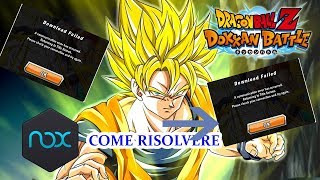 COME RISOLVERE IL PROBLEMA DOWNLOAD FAILED  Dokkan Battle [upl. by Ylerebmik]