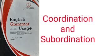 Coordination and Subordination  English Grammar and Usage  Calicut university [upl. by Iharas]