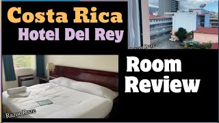 Costa Rica Hotel Del Rey Review  Is It Open or Closed [upl. by Aika874]