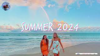 Best Summer Songs 2024 🍒 Summer Hits 2024 Playlist [upl. by Shanks297]