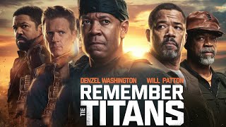 Remember the Titans 2000 Movie  Denzel Washington Will Patton Wood Harris  Fact And Review [upl. by Madonia262]