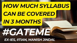 How Much Syllabus can be Covered in 3 Months GATEMechanical gateXE [upl. by Ahsiemac719]