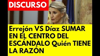 IÑIGO Errejón VS YOLANDA Díaz SUMAR EN EL CENTRO DEL ESCÁNDALO Quién TIENE LA RAZÓN [upl. by Annaynek702]