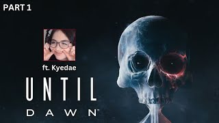 Kyedae Plays UNTIL DAWN PART 1  FULL VOD [upl. by Annahc107]