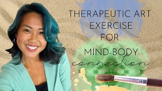 Therapeutic Art Activity for Mind Body Connection [upl. by Nylesaj]