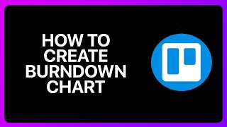 How To Create Burndown Chart In Trello Tutorial [upl. by Lathrope91]