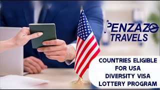 Eligible countries for USA diversity visa lottery program  Penzazo travels [upl. by Lala]