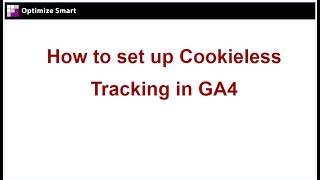 How to set up Cookieless Tracking in GA4 Google Analytics 4 [upl. by Seta]