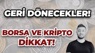 BURADAN GERİ DÖNECEKLER  BORSA VE KRİPTO DİKKAT ALTIN [upl. by Nefets637]