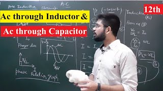 Ac through inductor and Capacitor  class 12th physics Abhisheksahu [upl. by Daph]