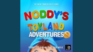 Noddys Toyland Adventures Main Theme From quotNoddy Toyland Adventuresquot [upl. by Otsirave]