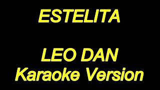 Leo Dan  Estelita Karaoke Lyrics NUEVO [upl. by Gitel]