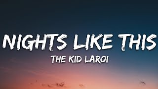 The Kid LAROI  NIGHTS LIKE THIS Lyrics [upl. by Alburga911]