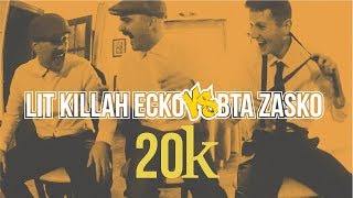 LIT KILLAH ECKO VS BTA ZASKO  REACCION  ESPECIAL 20K [upl. by Nuhsed]