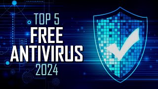 Top 5 Best FREE ANTIVIRUS Software 2024 [upl. by Avuha857]